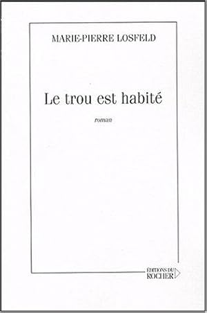 Seller image for Le trou est habit for sale by crealivres