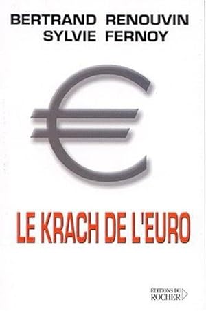 Image du vendeur pour Le Krach de l'euro mis en vente par crealivres