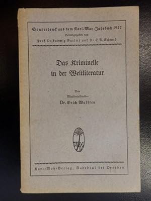 Bild des Verkufers fr Das Kriminelle in der Weltliteratur -- Sonderdruck aus dem Karl-May-Jahrbuch 1927 zum Verkauf von Antiquariat Lastovka GbR