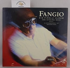 Fangio. Ein Pirelli-Album. In Zusammenarbeit mit Mercedes-Benz.