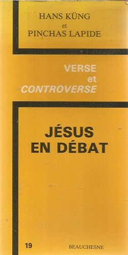 Verse et controverse - Jésus en débat