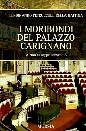 Bild des Verkufers fr I moribondi del Palazzo Carignano zum Verkauf von Laboratorio del libro