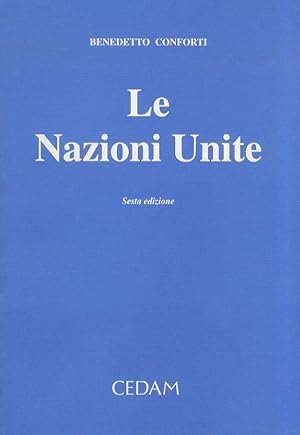 Seller image for La Nazioni Unite. Sesta edizione. for sale by Libreria Oreste Gozzini snc