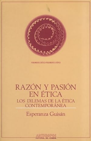 Imagen del vendedor de Razn y pasin en tica. Los dilemas de la tica contemporanea. Prlogo de Jos Ferrater Mora. a la venta por Libreria Oreste Gozzini snc