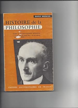 Histoire de la philosophie - Tome II La Philosophie moderne - 4 Le XIXe siècle après 1850 - Le XX...
