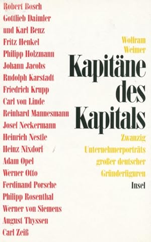 Kapitäne des Kapitals. Zwanzig Unternehmerporträts große deutscher Gründerfiguren.