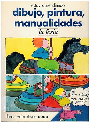 Seller image for Estoy aprendiendo dibujo, pintura, manualidades: la feria for sale by Librera Dilogo