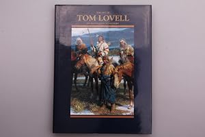 Seller image for THE ART OF TOM LOVELL. An Invitation to History for sale by INFINIBU KG