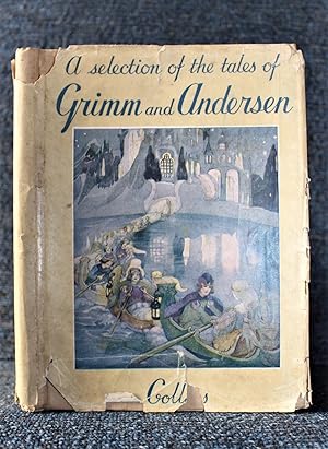A Selection of the Tales of Grimm and Andersen