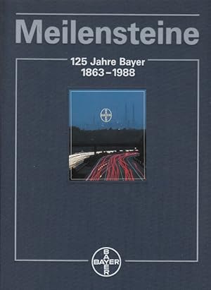 Imagen del vendedor de Meilensteine - 125 Jahre Bayer 1863-1988 a la venta por Versandantiquariat Nussbaum