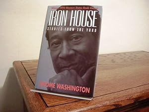 Image du vendeur pour Iron House: Stories from the Yard mis en vente par Bungalow Books, ABAA