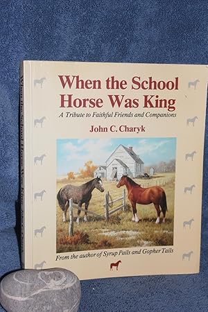 When the School Horse Was King