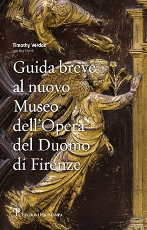 Bild des Verkufers fr Guida breve al nuovo Museo dell'Opera del Duomo di Firenze. zum Verkauf von FIRENZELIBRI SRL