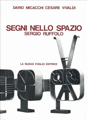 Immagine del venditore per Segni nello spazio. Sergio Ruffolo. venduto da FIRENZELIBRI SRL