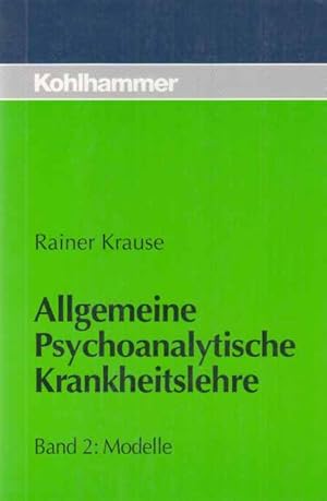 Bild des Verkufers fr Allgemeine psychoanalytische Krankheitslehre; Bd. 2. Modelle. unter Mitarb. von Jrg Merten . zum Verkauf von Fundus-Online GbR Borkert Schwarz Zerfa