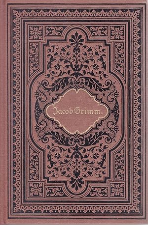 Jacob Grimm. 3. Auflage mit Vorwort und Einleitung zur Gesamtausgabe von Ludwig Erich Schmitt