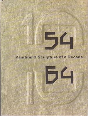 Painting and Sculpture Of a Decade : 54 - 64