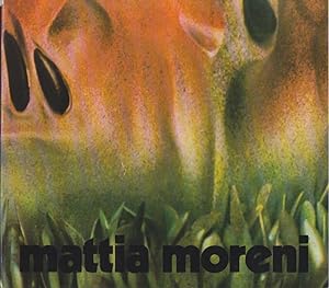 Mattia Moreni. 12 Anni di angurie 1964-1975. Pitture-Sculture-Disegni. Ausstellungskatalog