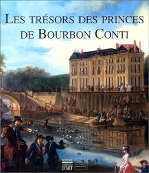Image du vendeur pour Les trsors des princes de Bourbon Conti mis en vente par crealivres