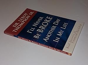 Imagen del vendedor de I'll Never be Broke Another Day in my Life - Real Answers to Financial Hardship a la venta por CURIO