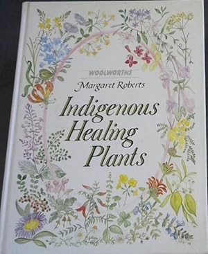 Seller image for Indigenous Healing Plants - Woolworths for sale by Chapter 1
