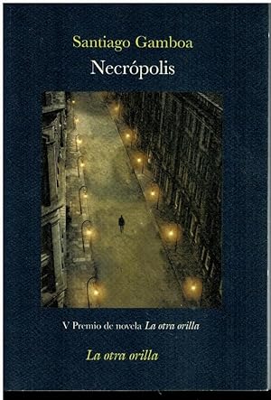 Imagen del vendedor de NECRPOLIS. V Premio de Novela La Otra Orilla. 1 edicin. a la venta por angeles sancha libros