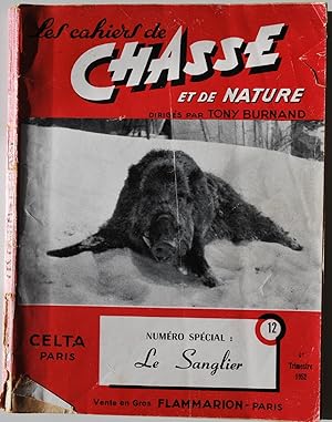 Les Cahiers de Chasse et de Nature N°12: Le sanglier.