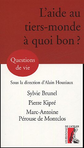 L'aide au tiers-monde à quoi bon