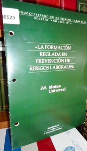 LA FORMACIÓN REGLADA EN PREVENCIÓN DE RIESGOS LABORALES