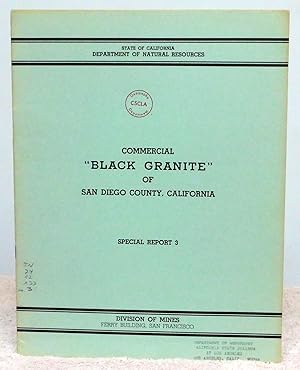 Immagine del venditore per Commercial "Black Granite" of San Diego County, California - California Division of Mines Special Report 3 venduto da Argyl Houser, Bookseller