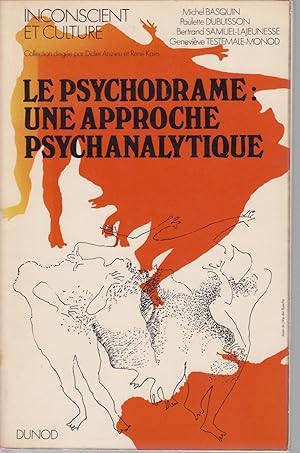 Imagen del vendedor de Le psychodrame: une approche psychanalytique (les entretiens prliminaires, la sance, le couple thrapeutique, le transfert, le contre-transfert, le fantasme, le jeu psychframatique, les indications, les groupes de psychodrame psychanalytique). a la venta por CANO