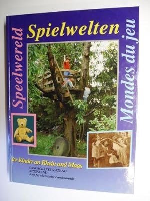 Seller image for Spielwelten der Kinder an Rhein und Maas / Speelwereld van kinderen aan Rijn en Maas / Mondes du jeu des enfants de la region du Rhin et de la Meuse *. Mit Beitrge. 3Sprachig. for sale by Antiquariat am Ungererbad-Wilfrid Robin