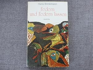 Imagen del vendedor de Federn und Federn lassen. Gedichte. (Mit 7 Grafiken von Andreas Stelzer) a la venta por Uli Eichhorn  - antiquar. Buchhandel