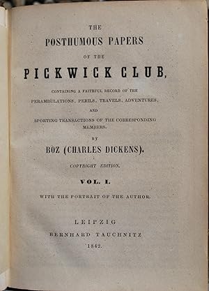 The posthumous papers of the Pickwick Club. Two volumes.