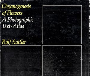 Seller image for Organogenesis of flowers;: A photographic text-atlas for sale by Book Booth