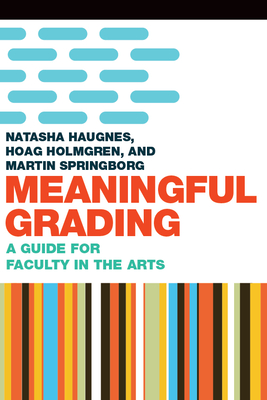 Seller image for Meaningful Grading: A Guide for Faculty in the Arts (Paperback or Softback) for sale by BargainBookStores