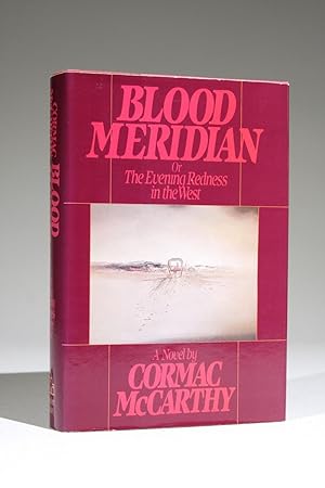 Bild des Verkäufers für Blood Meridian or The Evening Redness in the West zum Verkauf von Magnum Opus Rare Books