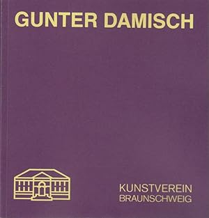 Gunter Damisch : "in meinem Leben ist nichts genau" ; Bilder u. Zeichn. ; 20. März - 3. Mai 1987,...