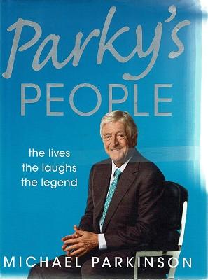 Seller image for Parky's People: The Lives The Laughs, The Legend for sale by Marlowes Books and Music