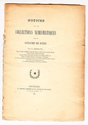 Imagen del vendedor de Notices sur les collections numismatiques dans le royaume de Sude. Extrait de la Revue belge de numismatique, anne 1883. a la venta por Centralantikvariatet