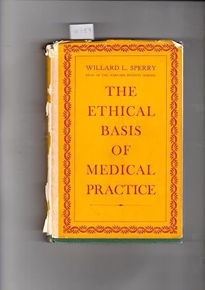 Seller image for The ethical basis of medical practice for sale by Gwyn Tudur Davies