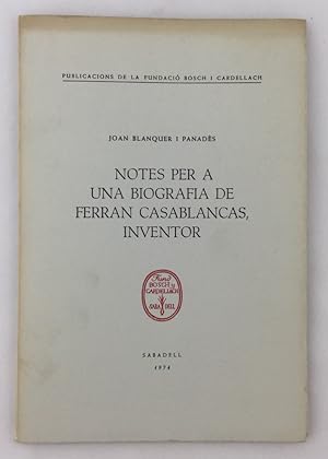 Bild des Verkufers fr Notes per a una biografia de Ferran Casablancas, inventor zum Verkauf von Els llibres de la Vallrovira