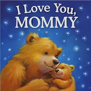 Immagine del venditore per I Love You, Mommy venduto da GreatBookPrices