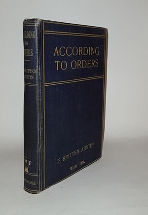 Image du vendeur pour ACCORDING TO ORDERS mis en vente par Rothwell & Dunworth (ABA, ILAB)