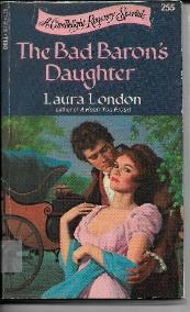 Bad Baron's Daughter ( Candlelight Regency Special #255 )