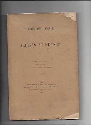 Protection legale des alienes en france