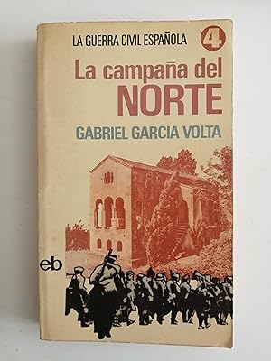 La guerra civil española. 4 : La campaña del Norte