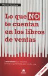 Lo que NO te cuentan en los libros de ventas: 20 verdades que necesitas saber urgentemente para v...