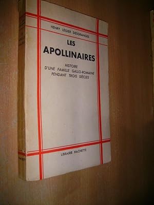 Imagen del vendedor de LES APOLLINAIRES,HISTOIRE D'UNE FAMILLE GALLO-ROMAINE PENDANT TROIS SIECLES a la venta por Bibliofolie