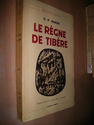 Seller image for LE REGNE DE TIBERE for sale by Bibliofolie